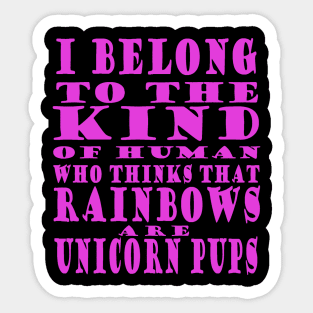 Rainbow Unicorn Glitter Pups Saying Girls Woman Sticker